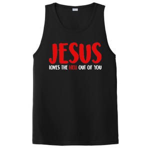 Jesus Loves The Hell Out Of You PosiCharge Competitor Tank