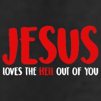 Jesus Loves The Hell Out Of You Golf Towel