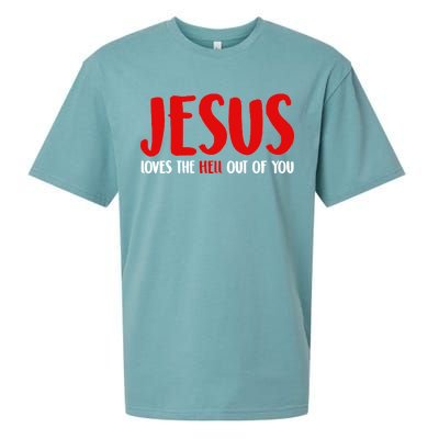 Jesus Loves The Hell Out Of You Sueded Cloud Jersey T-Shirt