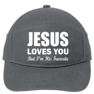 Jesus Loves You But I'm His Favorite 7-Panel Snapback Hat