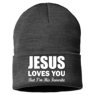 Jesus Loves You But I'm His Favorite Sustainable Knit Beanie