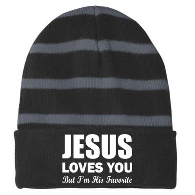 Jesus Loves You But I'm His Favorite Striped Beanie with Solid Band