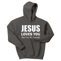 Jesus Loves You But I'm His Favorite Kids Hoodie