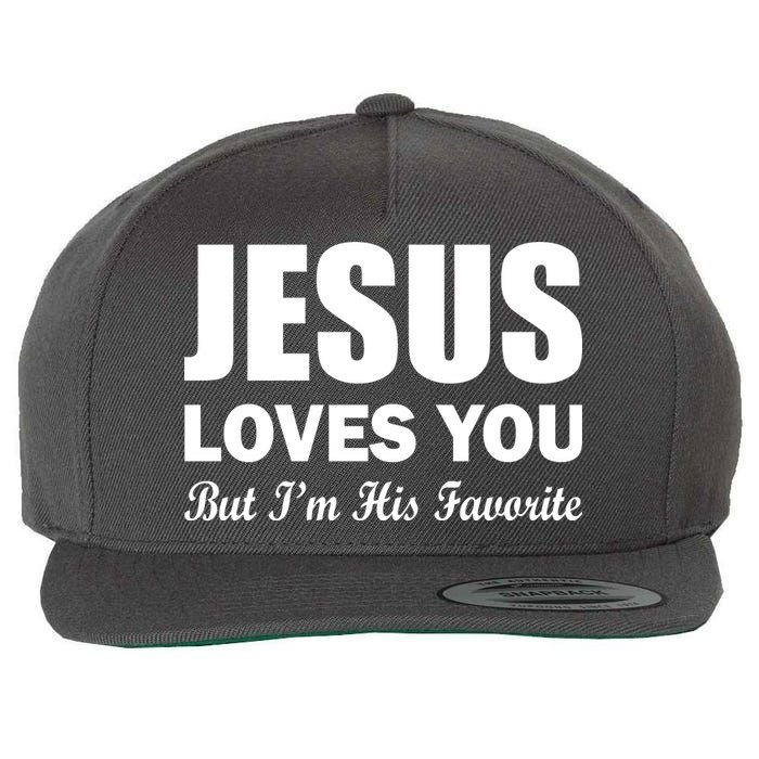 Jesus Loves You But I'm His Favorite Wool Snapback Cap