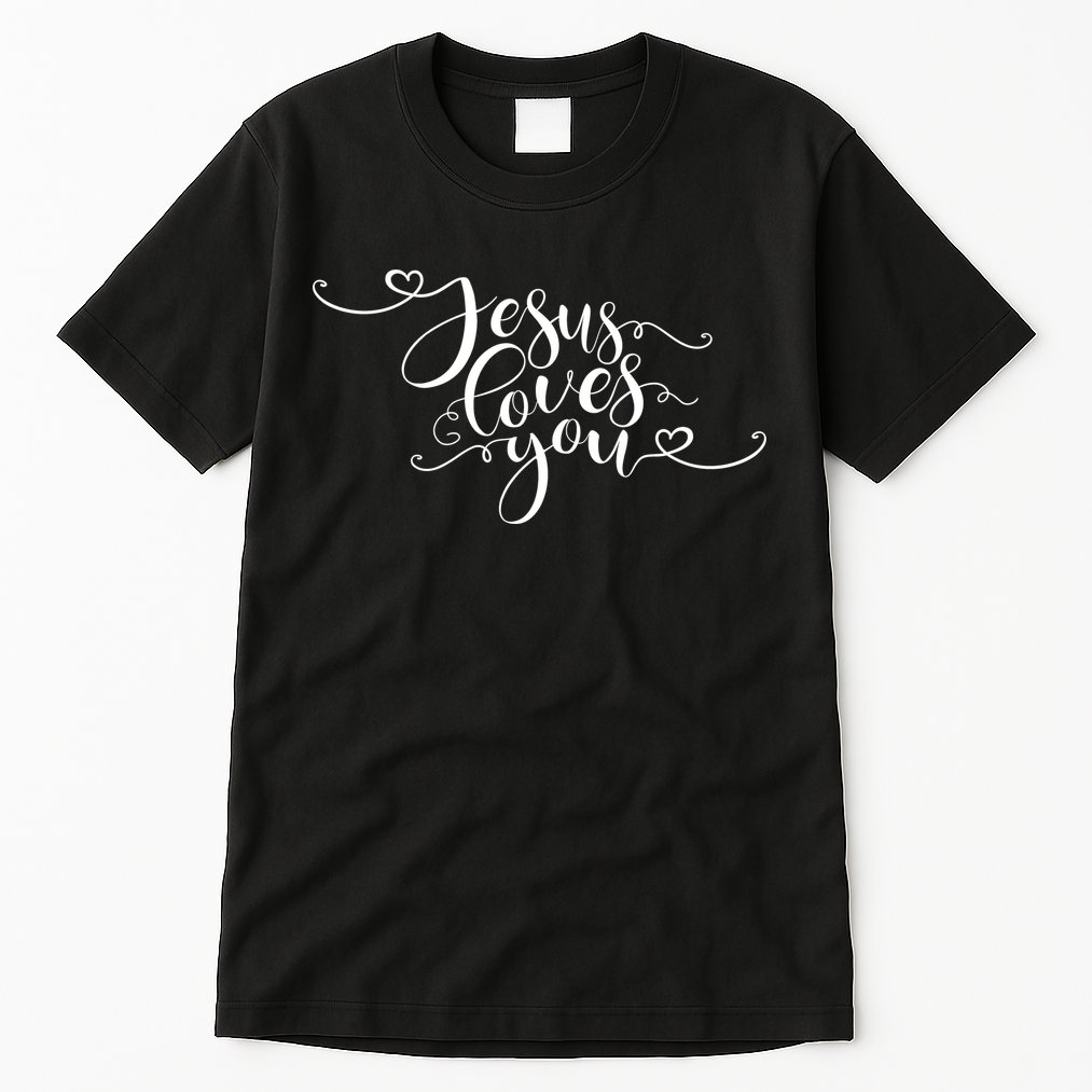 Jesus Loves You Cursive Style Tall T-Shirt