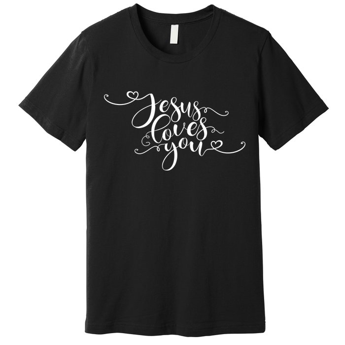 Jesus Loves You Cursive Style Premium T-Shirt