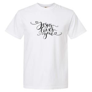 Jesus Loves You Cursive Style Garment-Dyed Heavyweight T-Shirt