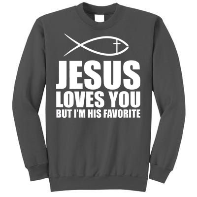 Jesus Loves You Funny Christain Tall Sweatshirt