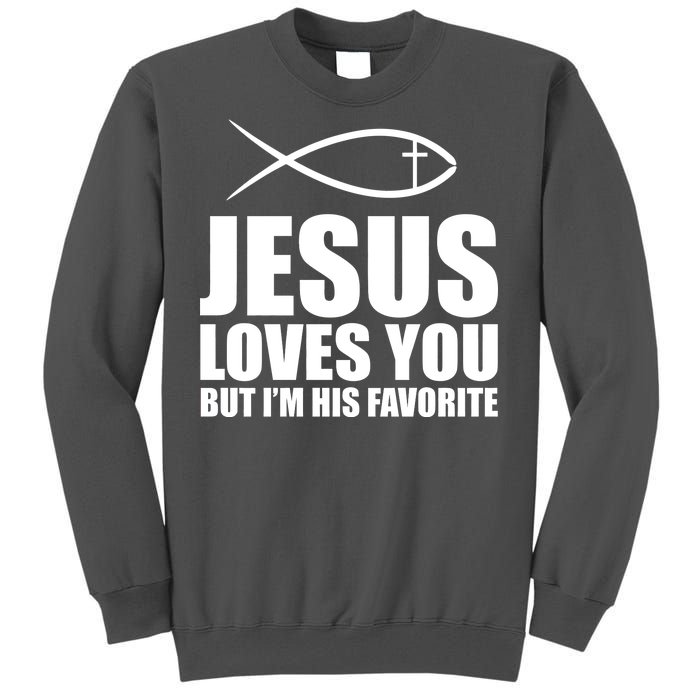 Jesus Loves You Funny Christain Tall Sweatshirt