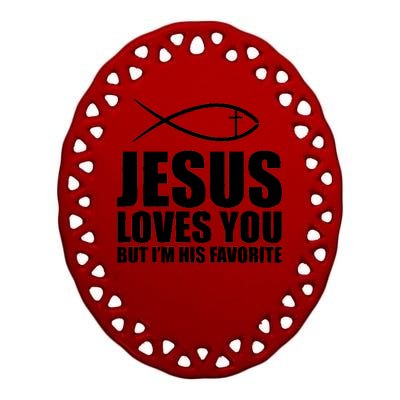 Jesus Loves You Funny Christain Ceramic Oval Ornament