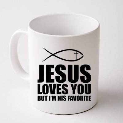 Jesus Loves You Funny Christain Coffee Mug