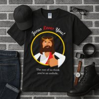 Jesus Loves You Funny Christian Tall T-Shirt