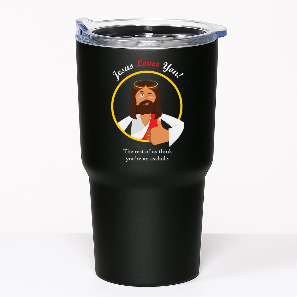 Jesus Loves You Funny Christian Tumbler