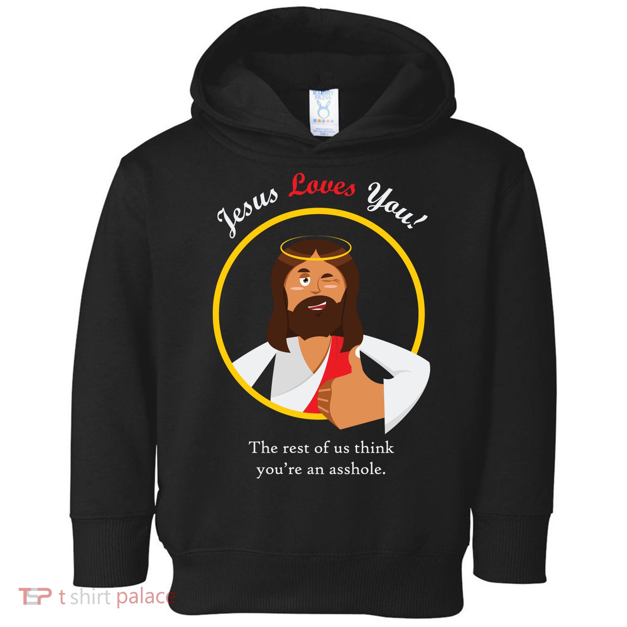 Jesus Loves You Funny Christian Toddler Hoodie