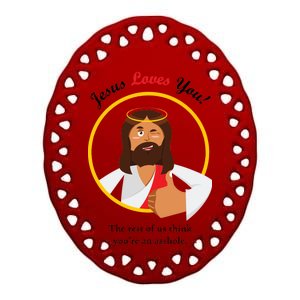 Jesus Loves You Funny Christian Ceramic Oval Ornament