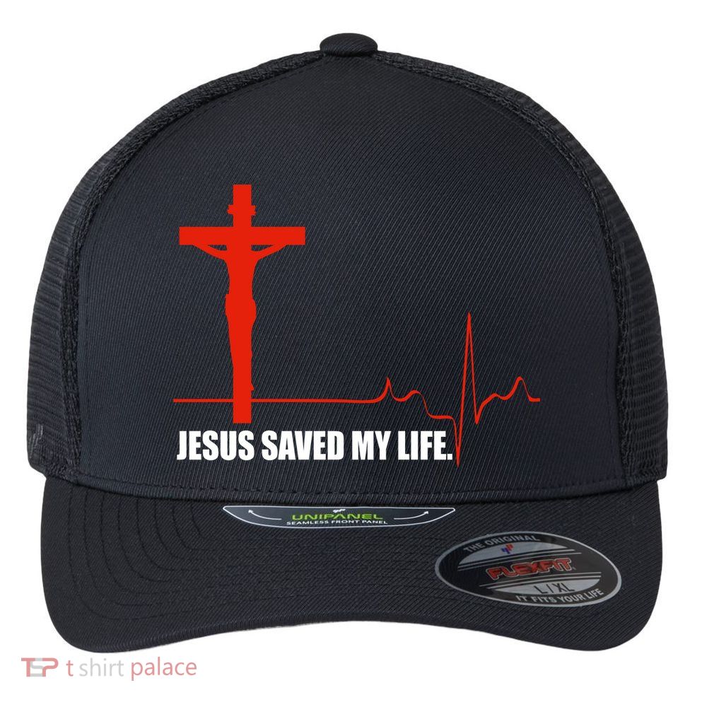 Jesus Saved My Life Flexfit Unipanel Trucker Cap