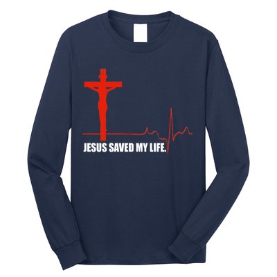 Jesus Saved My Life Long Sleeve Shirt