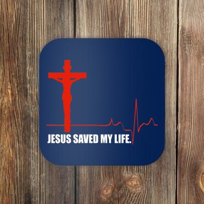 Jesus Saved My Life Coaster