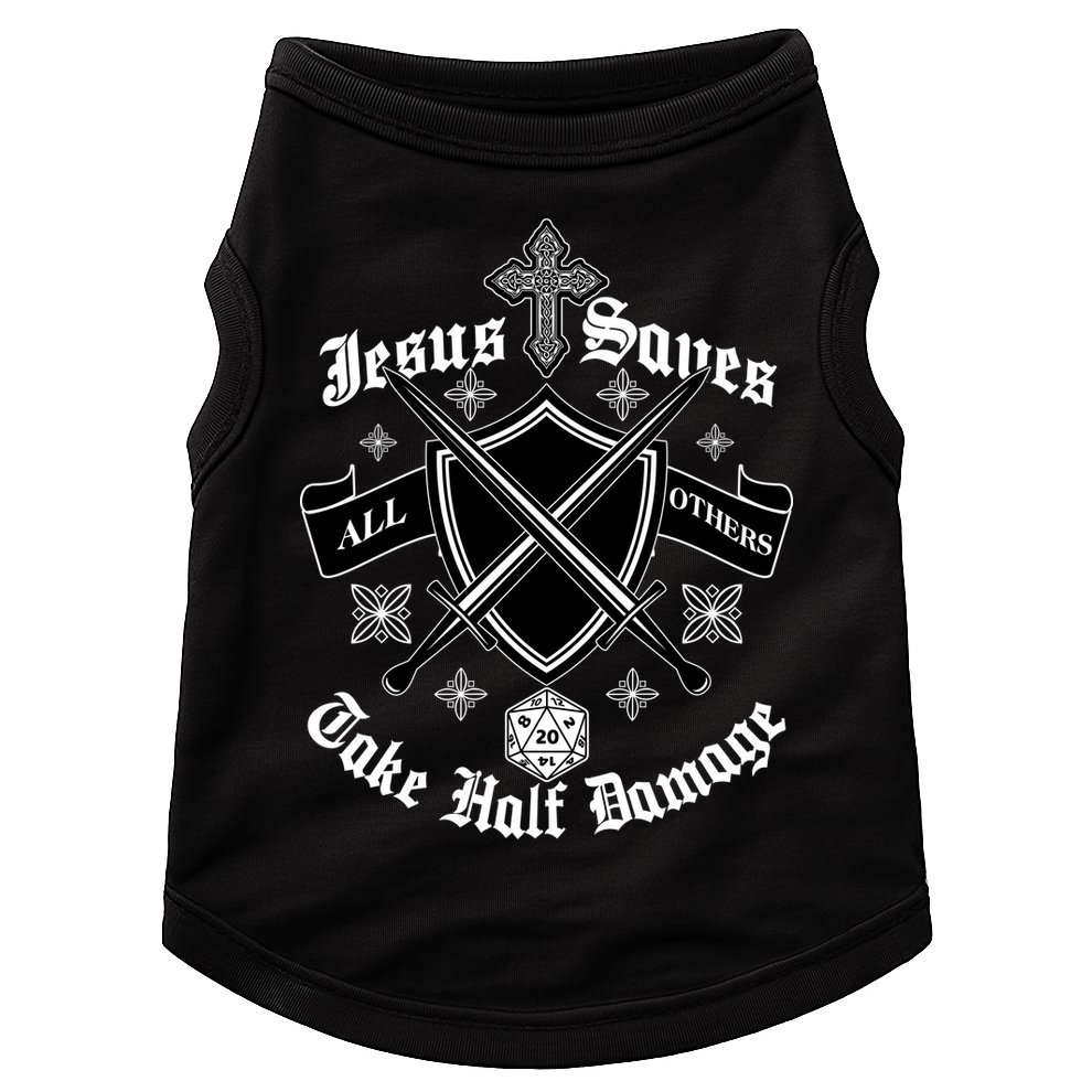 Jesus Saves All Others Take Half Damage DnD Game Doggie Tank