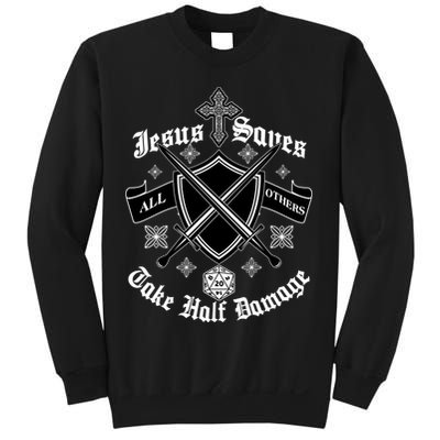 Jesus Saves All Others Take Half Damage DnD Game Sweatshirt