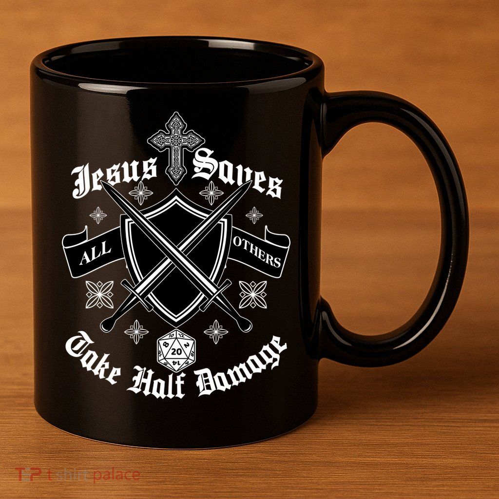 Jesus Saves All Others Take Half Damage DnD Game 11oz C Handle Ceramic Mug