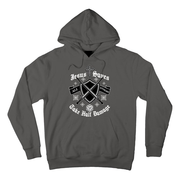 Jesus Saves All Others Take Half Damage DnD Game Hoodie