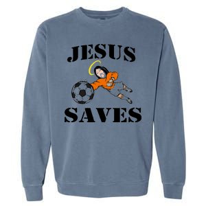 Jesus Saves Soccer Goalie Garment-Dyed Sweatshirt