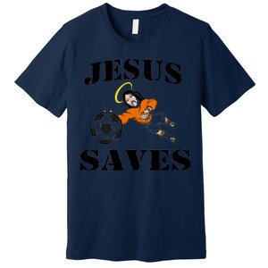 Jesus Saves Soccer Goalie Premium T-Shirt