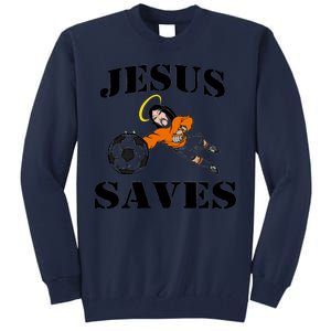 Jesus Saves Soccer Goalie Tall Sweatshirt