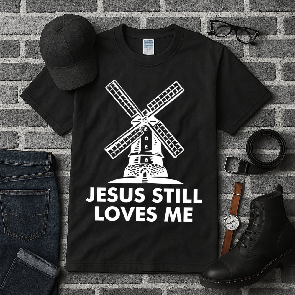 Jesus Still Loves Me Windmill Tall T-Shirt