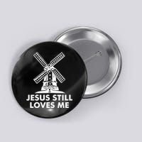 Jesus Still Loves Me Windmill Button