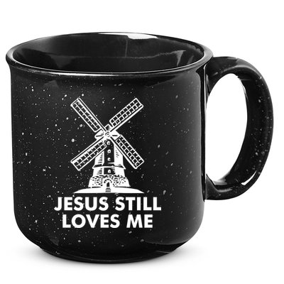 Jesus Still Loves Me Windmill 15oz Campfire Ceramic Mug