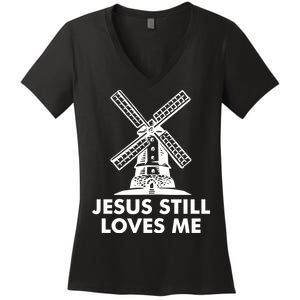 Jesus Still Loves Me Windmill Women's V-Neck T-Shirt