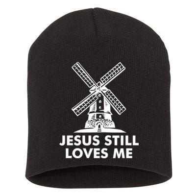 Jesus Still Loves Me Windmill Short Acrylic Beanie