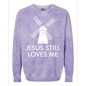 Jesus Still Loves Me Windmill Christian Colorblast Crewneck Sweatshirt