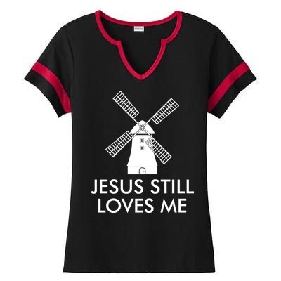 Jesus Still Loves Me Windmill Christian Ladies Halftime Notch Neck Tee