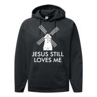 Jesus Still Loves Me Windmill Christian Performance Fleece Hoodie