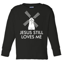 Jesus Still Loves Me Windmill Christian Toddler Long Sleeve Shirt