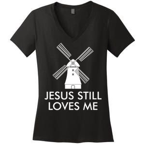 Jesus Still Loves Me Windmill Christian Women's V-Neck T-Shirt