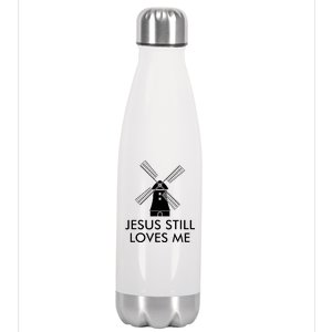 Jesus Still Loves Me Windmill Christian Stainless Steel Insulated Water Bottle