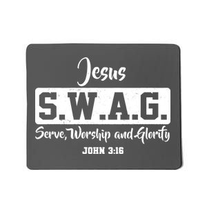 Jesus SWAG Serve Worship And Glorify John 3:16 Mousepad