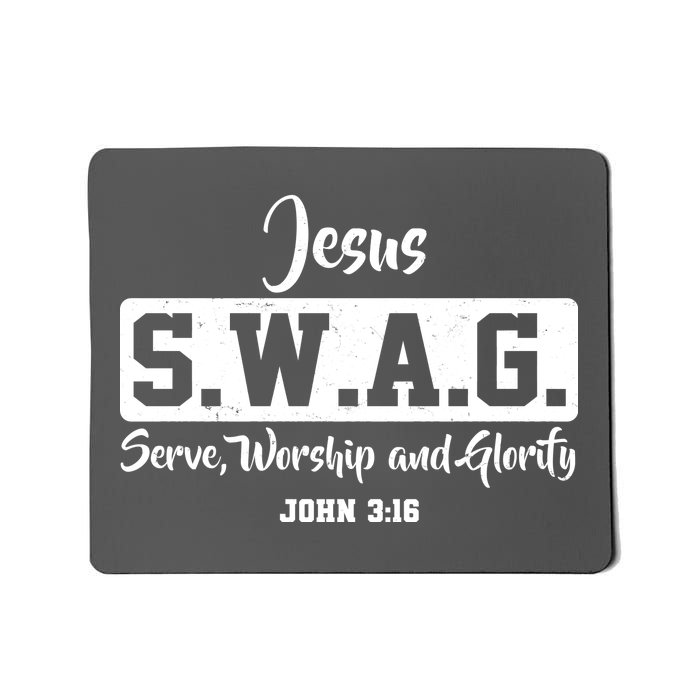 Jesus SWAG Serve Worship And Glorify John 3:16 Mousepad