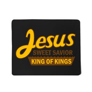 Jesus Sweet Savior King of Kings Mousepad