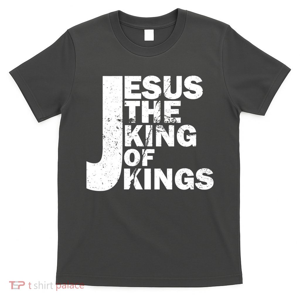 Jesus The Kings of Kings T-Shirt