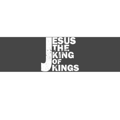 Jesus The Kings of Kings Bumper Sticker