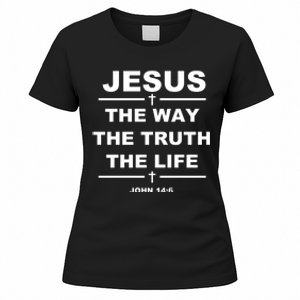 Jesus the way the truth the life Women's T-Shirt