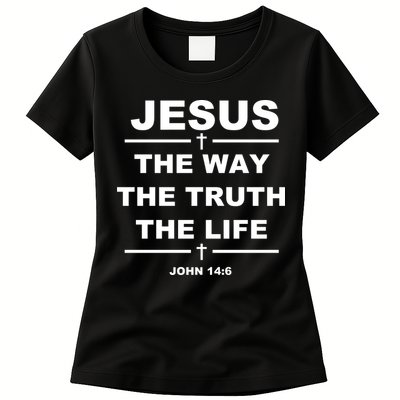 Jesus the way the truth the life Womens T-Shirt