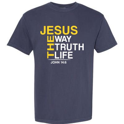 Jesus The Way Truth Life John 14:6 Garment-Dyed Heavyweight T-Shirt