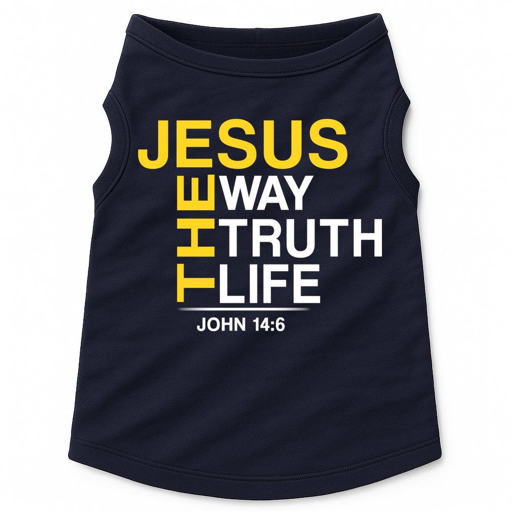 Jesus The Way Truth Life John 14:6 Doggie Tank