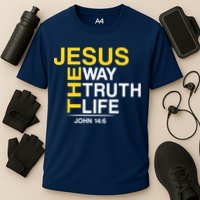Jesus The Way Truth Life John 14:6 Performance Shirt